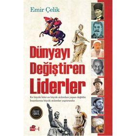 Dünyayı Değiştiren Liderler - Emir Çelik