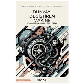 Dünyayı Değiştiren Makine James P. Womack