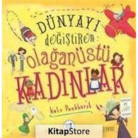Dünyayı Değiştiren Olağanüstü Kadınlar - Kate Pankhurst