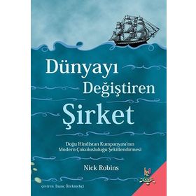 Dünyayı Değiştiren Şirket - Nick Robins