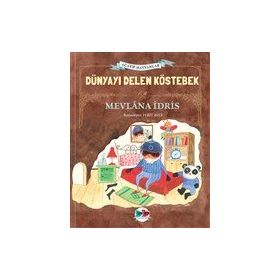 Dünyayı Delen Köstebek Ciltli - Mevlana İdris