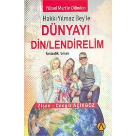 Dünyayı Dinlendirelim - Zişan Cengiz Açıkgöz
