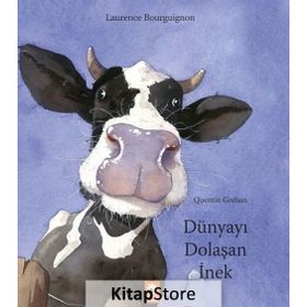 Dünyayı Dolaşan İnek - Laurence Bourguıgnon