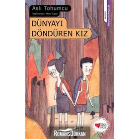 Dünyayı Döndüren Kız - Aslı Tohumcu