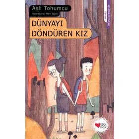 Dünyayı Döndüren Kız - Aslı Tohumcu