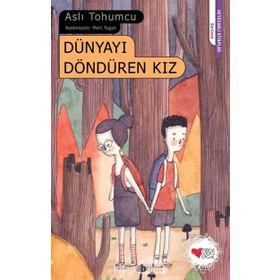 Dünyayı Döndüren Kız - Aslı Tohumcu