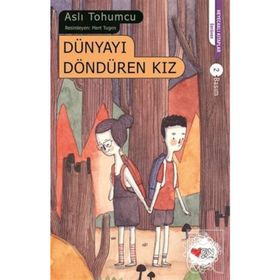Dünyayı Döndüren Kız - Aslı Tohumcu