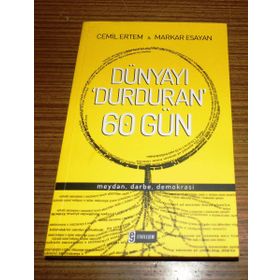 DÜNYAYI DURDURAN ALTMIŞ GÜN - CEMIL ERTEM;MARKAR ESAYAN