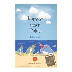 Dünyayı Gezen Bulut Belgin Önal - Mayokalar Yayıncılık