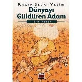 DÜNYAYI GÜLDÜREN ADAM - RAGIP ŞEVKİ YEŞİM