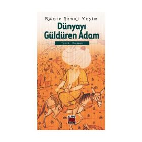 DÜNYAYI GÜLDÜREN ADAM - RAGIP ŞEVKİ YEŞİM