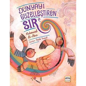 Dünyayı Güzelleştiren Sır / Muhanned Al-Akus