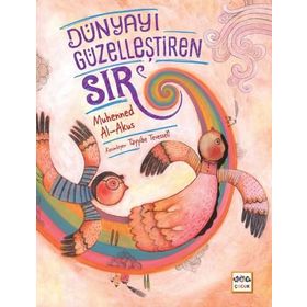 Dünyayı Güzelleştiren Sır / Muhanned Al-Akus
