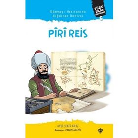Dünyayı Haritasına Sığdıran Denizci Piri Reis - Türkiye Diyanet Vakfı Yayınları