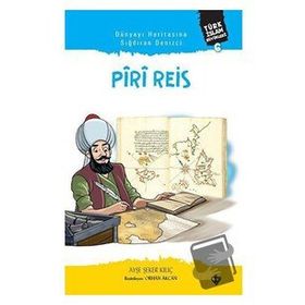 Dünyayı Haritasına Sığdıran Denizci Piri Reis - Türkiye Diyanet Vakfı Yayınları