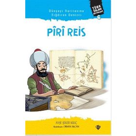 Dünyayı Haritasına Sığdıran Denizci Piri Reis - Türkiye Diyanet Vakfı Yayınları