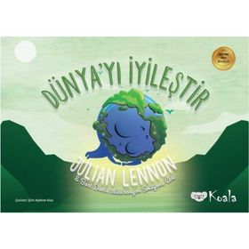 Dünya'yı İyileştir - Koala Kitap