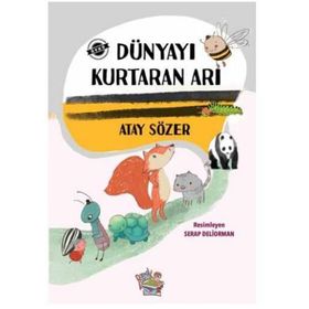 Dünyayı Kurtaran Arı - Parmakçocuk Yayınları