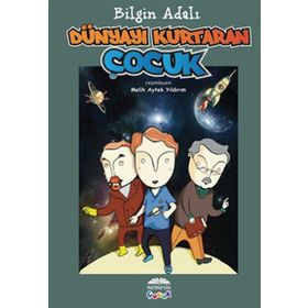 Dünyayı Kurtaran Çocuk - Hamdullah Köseoğlu
