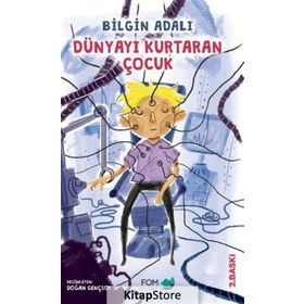 Dünyayı Kurtaran Çocuk - Hamdullah Köseoğlu