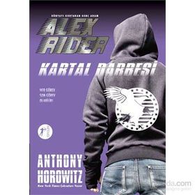 Dünyayı Kurtaran Genç Adam Alex Rider - Kartal Darbesi - Anthony Horowitz