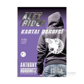 Dünyayı Kurtaran Genç Adam Alex Rider - Kartal Darbesi - Anthony Horowitz