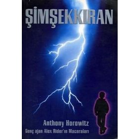 Dünyayı Kurtaran Genç Adam Alex Rider - Şimşekkıran - Anthony Horowitz