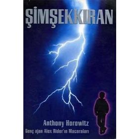 Dünyayı Kurtaran Genç Adam Alex Rider - Şimşekkıran - Anthony Horowitz