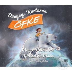 Dünyayı Kurtaran Öfke / Megan Herbert / Nota Bene Çocuk
