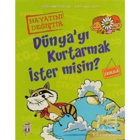 DÜNYA'YI KURTARMAK İSTER MISIN? - STEPHANE FRATTINI;STEPHANIE LEDU