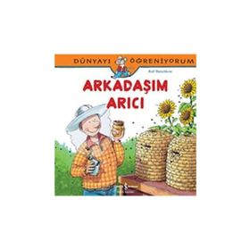Dünyayı Öğreniyorum – Arkadaşım Arıcı