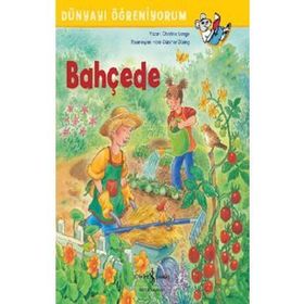 Dünyayı Öğreniyorum - Bahçede