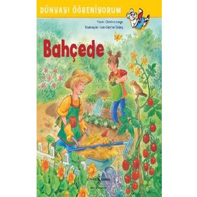 Dünyayı Öğreniyorum - Bahçede