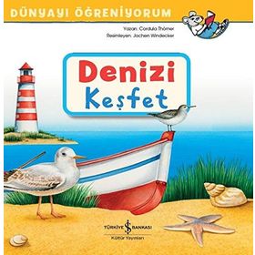 Dünyayı Öğreniyorum - Denizi Keşfet - Cordula Thörner