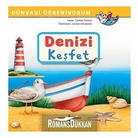 Dünyayı Öğreniyorum - Denizi Keşfet - Cordula Thörner