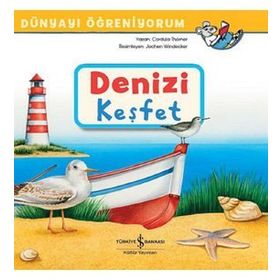Dünyayı Öğreniyorum - Denizi Keşfet - Cordula Thörner