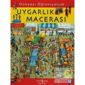 DÜNYAYI ÖĞRENİYORUM UYGARLIK MACERASI - EMMA GODFREY;SARAH HARTLEY