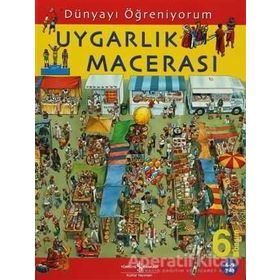 DÜNYAYI ÖĞRENİYORUM UYGARLIK MACERASI - EMMA GODFREY;SARAH HARTLEY