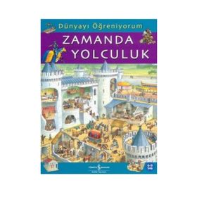 DÜNYAYI ÖĞRENİYORUM ZAMANDA YOLCULUK - EMMA GODFREY;SARAH HARTLEY