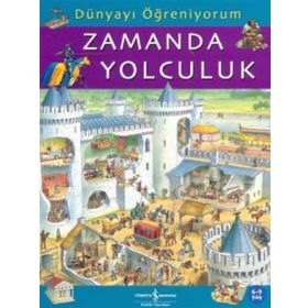 DÜNYAYI ÖĞRENİYORUM ZAMANDA YOLCULUK - EMMA GODFREY;SARAH HARTLEY