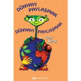 Dünya’yı Paylaşmak - Rıfat Batur