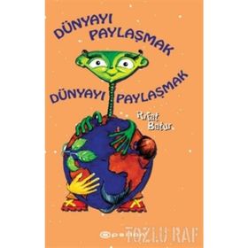 Dünya’yı Paylaşmak - Rıfat Batur