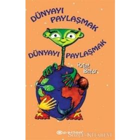Dünya’yı Paylaşmak - Rıfat Batur