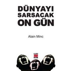 Dünyayı Sarsacak On Gün - Alain Minc