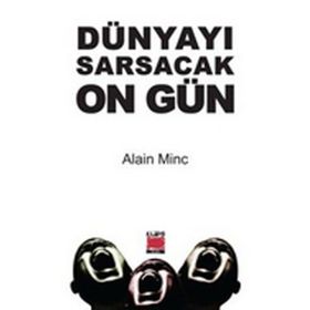 Dünyayı Sarsacak On Gün - Alain Minc