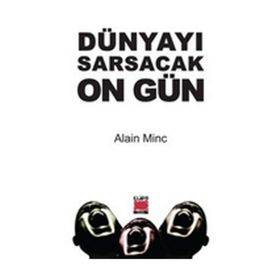 Dünyayı Sarsacak On Gün - Alain Minc