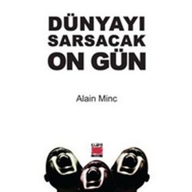 Dünyayı Sarsacak On Gün - Alain Minc