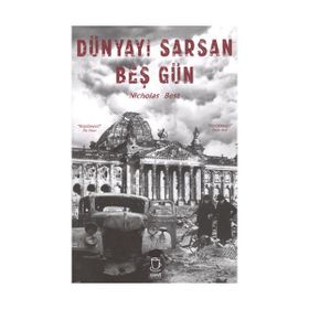 Dünyayı Sarsan Beş Gün - Nicholas Best