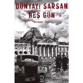 Dünyayı Sarsan Beş Gün - Nicholas Best