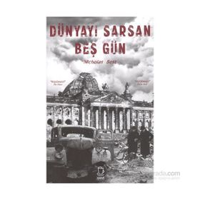 Dünyayı Sarsan Beş Gün - Nicholas Best